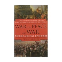 War and Peace and War: The Rise and Fall of Empires Turchin, Peter (Author) - £16.19 GBP