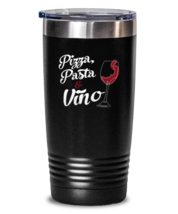 20 oz Tumbler Stainless Steel Insulated  Funny Pizza Pasta &amp; Vino Foodie  - £26.03 GBP