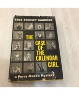 THE CASE OF THE CALENDAR GIRL by ERLE STANLEY GARDNER - A Perry Mason My... - £51.45 GBP