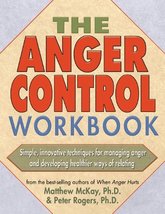 The Anger Control Workbook (A New Harbinger Self-Help Workbook) [Paperba... - $10.98
