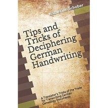 Tips and Tricks of Deciphering German Handwriting: A Translator&#39;s Tricks of the  - $34.00