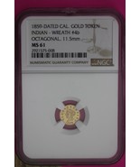 1859 MS 61 Indian Gold Token Label Error Its Round Says Octagonal Rare N... - $624.82 CAD