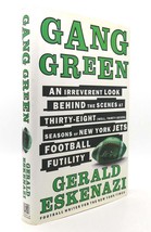 Gerald Eskenazi GANG GREEN An Irreverent Look Behind the Scenes At Thirty-Eight - £41.37 GBP