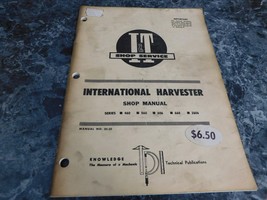 International Harvester Shop Manual  I &amp; T Shop Service  Series 460 - 2606 - $15.99