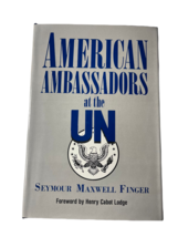 American Ambassadors at the United Nations by Seymour Maxwell Finger - £14.23 GBP