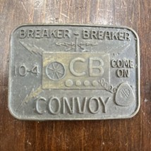 Vintage 1970s CB Radio Belt Buckle 10-4 Convoy Breaker Breaker Trucker - $9.75