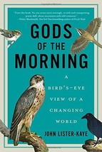 Gods of the Morning [Hardcover] Lister-Kaye, John - $4.90