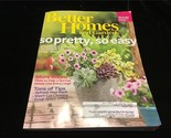 Better Homes and Gardens Magazine May 2010 So Pretty, So Easy - $10.00