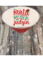 12 Edible 2&quot; Cocktail Drink Toppers Santa Why You Judgin Funny Holiday C... - £11.20 GBP