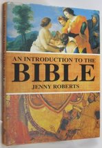 An introduction to the Bible [Hardcover] Jenny Roberts - $39.99