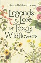 Legends &amp; Lore of Texas Wildflowers (LOUISE LINDSEY MERRICK NATURAL ENVI... - $7.35