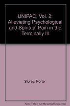 UNIPAC, Vol. 2: Alleviating Psychological and Spiritual Pain in the Term... - £35.97 GBP