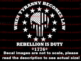 When Tyranny Becomes Law Rebellion Is Duty Flag Skull Vinyl Decal 2nd Am... - £5.37 GBP+
