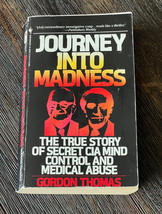 Journey into Madness The True Story of Secret CIA Mind Control &amp; Medical Abuse - £22.41 GBP