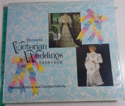 Romantic Victorian Weddings  Then and Now hardback/dust jacket good - £5.99 GBP