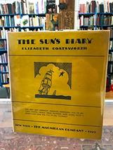 The Sun&#39;s Diary - Elizabeth Coatsworth (Macintosh illustr)  First Edition 1929 [ - £131.12 GBP