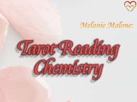 Chemistry Tarot Reading ~ Energetic Compatibility, Underlying Dynamics - $30.00