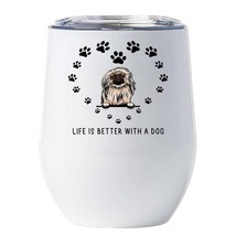 Funny Pekingese Dogs Lover Tumbler 12oz Life Is Better With A Dog Wine Cup Gift - £18.11 GBP