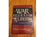 The War on Religious Liberty (DVD, 2005) Hosted by D. James Kennedy, Ph.D. - $31.12