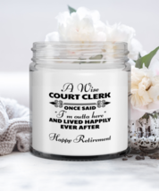 Retired Court Clerk Candle - Wise Once Said I&#39;m Outta Here And Lived Happily  - £15.99 GBP