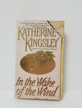 In The Wake Of The Wind - Katherine Kingsley - £2.75 GBP