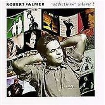 Robert Palmer : Addictions Vol.2 CD Pre-Owned - £11.95 GBP
