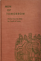 Men of Tomorrow: Stories From The Bible for Youth of Today by Ewald Mand / 1958 - £2.68 GBP