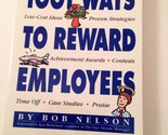 1001 Ways to Reward Employees Bob Nelson; Stephen Schudlich and Ken Blan... - $2.93