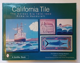 California Tile : Golden Era 1910-1940 : Acme to Handcraft / Hardcover Schiffer - £29.04 GBP