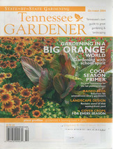 Tennessee Gardener Magazine OCTOBER 2004 Gardening in a Big Orange World - $2.50