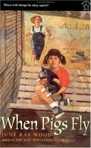 When Pigs Fly (Paperstar Book) by June Rae Wood - Very Good - £8.03 GBP
