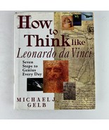 How to Think Like Leonardo da Vinci: Seven Steps to Genius Every Day Har... - £7.88 GBP