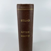 After Death Or Letters from Julia by Hon William T Stead HC ExLIB 1914 - £78.23 GBP