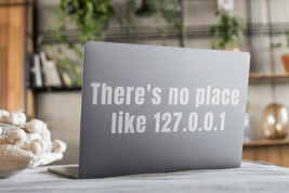 There is no place like 127.0.0.1- Vinyl decal - £9.02 GBP+