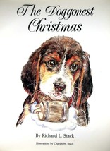 The Doggonest Christmas by Richard L. Stack, Illustrated by Charles W. Stack - £1.77 GBP