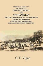 A Personal Narrative Of A Visit To Ghuzni, Kabul And Afghanistan And [Hardcover] - £35.99 GBP