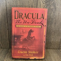 Dracula : The Un-Dead by Ian Holt and Dacre Stoker (2009, Hardcover) - £9.94 GBP