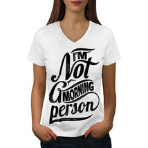 Wellcoda Not Morning Person Womens V-Neck T-shirt, Like Graphic Design Tee - £16.02 GBP