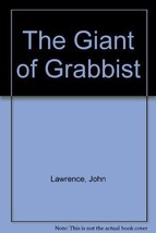 The Giant of Grabbist Lawrence, John - £3.68 GBP