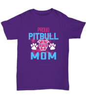 Dog Mom TShirt Proud Pitbull Mom Purple-U-Tee  - £14.31 GBP