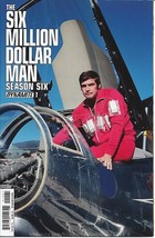 The Six Million Dollar Man: Season Six #1 (2014) *Dynamite / Photo Cover* - £6.41 GBP