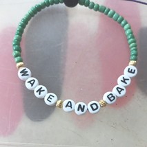 Wake And Bake Bracelet - $3.96