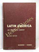 Latin America: An Historical Survey revised by Bannon &amp; Dunne (1958, Hardcover) - £9.69 GBP