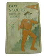 Boy Scouts&#39; Champion Recruit or Tom Peek&#39;s Courage - Boy Scouts Series V... - £9.83 GBP