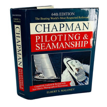 Chapman Piloting &amp; Seamanship 64th Ed. Elbert Maloney HC Boating Sailing... - £15.10 GBP