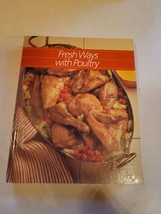 Fresh Ways with Poultry Hardcover Recipe Cookbook - £6.27 GBP