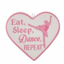 Ksa Porcelain Ballet Heart Christmas Holiday Ornament &quot;Eat, Sleep, Dance...&quot; - £4.41 GBP