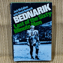 Jack McCallum Chuck Bednarik SIGNED Last of the Sixty-Minute Men Philly Eagles - £47.33 GBP
