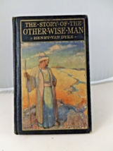 The Story of the Other Wise Man by Henry Van Dyke 1923 Antique Religion ... - £6.88 GBP