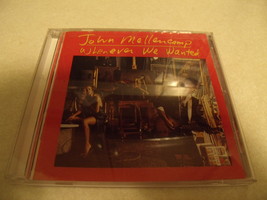 john mellencamp- whenever we wanted - £2.24 GBP